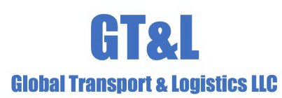 GT & L GLOBAL TRANSPORT & LOGISTICS LLC