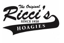 THE ORIGINAL RICCI'S HOAGIES SINCE 1920