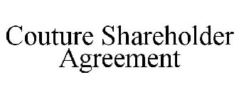COUTURE SHAREHOLDER AGREEMENT