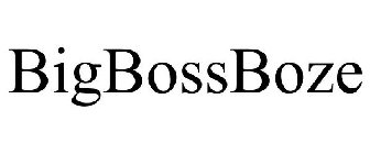 BIGBOSSBOZE