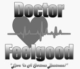 DOCTOR FEELGOOD 