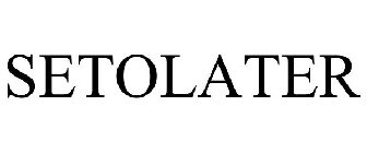 SETOLATER