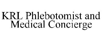 KRL PHLEBOTOMIST AND MEDICAL CONCIERGE