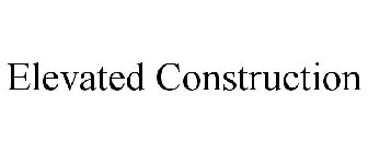 ELEVATED CONSTRUCTION