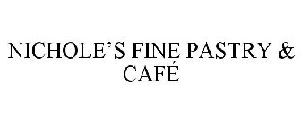 NICHOLE'S FINE PASTRY & CAFÉ
