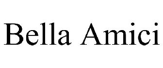 BELLA AMICI