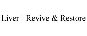 LIVER+ REVIVE & RESTORE