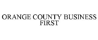 ORANGE COUNTY BUSINESS FIRST