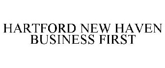 HARTFORD NEW HAVEN BUSINESS FIRST