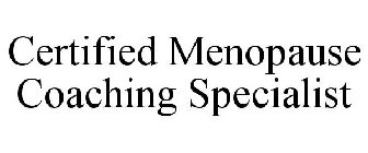 CERTIFIED MENOPAUSE COACHING SPECIALIST