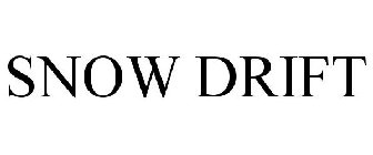 SNOW DRIFT