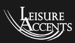 LEISURE ACCENTS