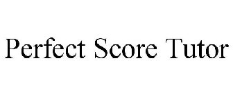 PERFECT SCORE TUTOR