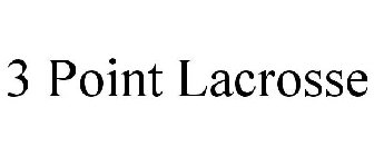 3 POINT LACROSSE