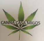 CANNA CASA MIGOS