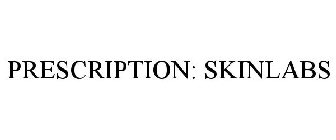 PRESCRIPTION: SKINLABS
