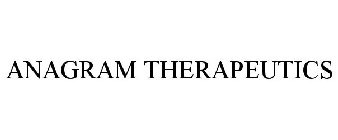 ANAGRAM THERAPEUTICS