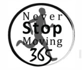 NEVER STOP MOVING 365