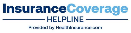 INSURANCECOVERAGE HELPLINE PROVIDED BY HEALTHINSURANCE.COM