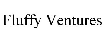 FLUFFY VENTURES