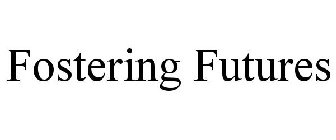 FOSTERING FUTURES