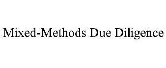 MIXED-METHODS DUE DILIGENCE
