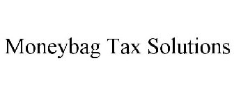 MONEYBAG TAX SOLUTIONS