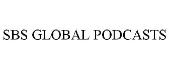 SBS GLOBAL PODCASTS