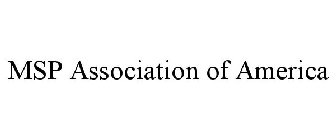 MSP ASSOCIATION OF AMERICA