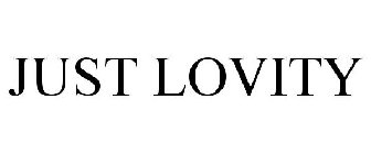 JUST LOVITY