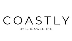 COASTLY BY B. K. SWEETING