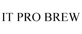 IT PRO BREW