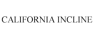 CALIFORNIA INCLINE