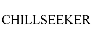 CHILLSEEKER