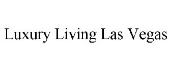 LUXURY LIVING LAS VEGAS