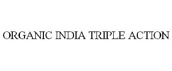 ORGANIC INDIA TRIPLE ACTION