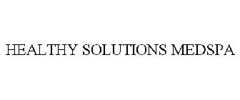 HEALTHY SOLUTIONS MEDSPA