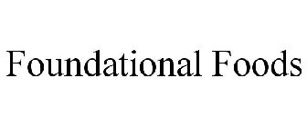 FOUNDATIONAL FOODS