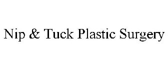 NIP & TUCK PLASTIC SURGERY