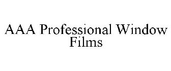 AAA PROFESSIONAL WINDOW FILMS