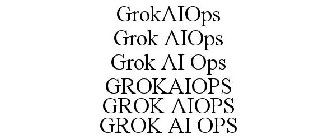 GROKAIOPS GROK AIOPS GROK AI OPS GROKAIOPS GROK AIOPS GROK AI OPS