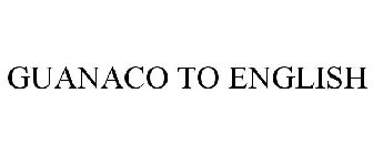 GUANACO TO ENGLISH