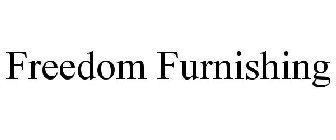 FREEDOM FURNISHING