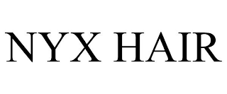 NYX HAIR