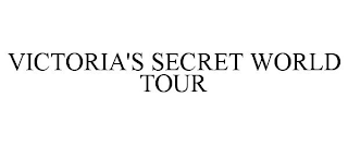 VICTORIA'S SECRET WORLD TOUR