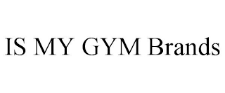 IS MY GYM BRANDS
