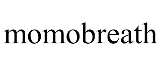 MOMOBREATH