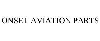 ONSET AVIATION PARTS