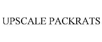 UPSCALE PACKRATS
