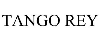 TANGO REY